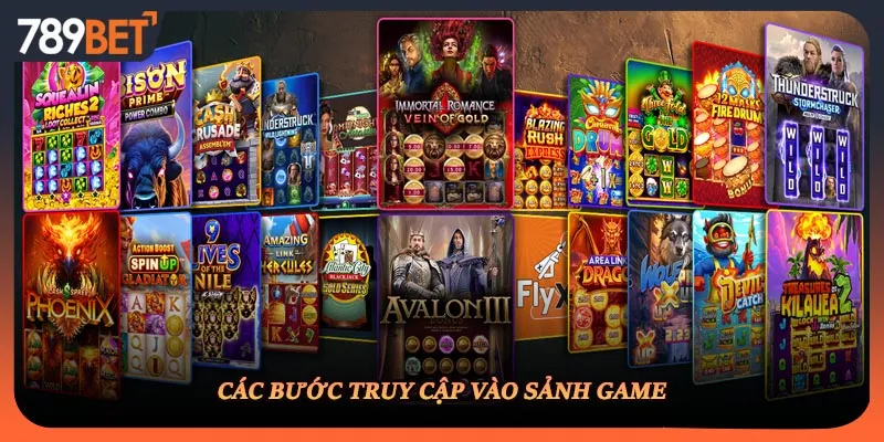 Các bước truy cập vào sảnh game