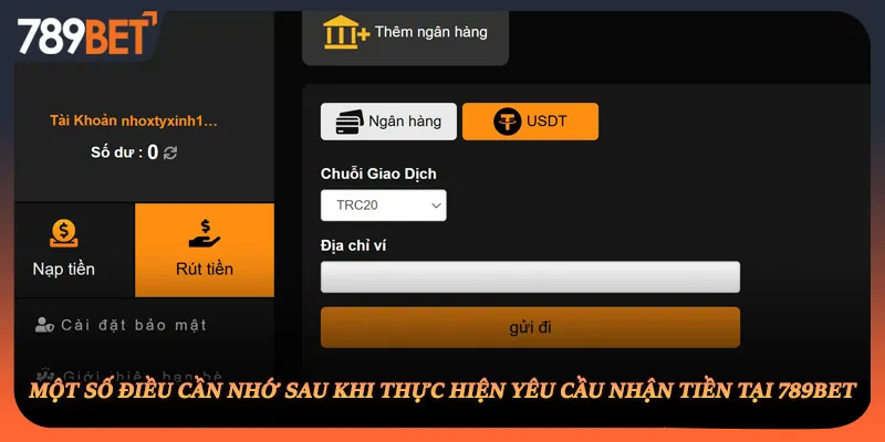 Một số điều cần nhớ sau khi thực hiện yêu cầu nhận tiền tại 789BET