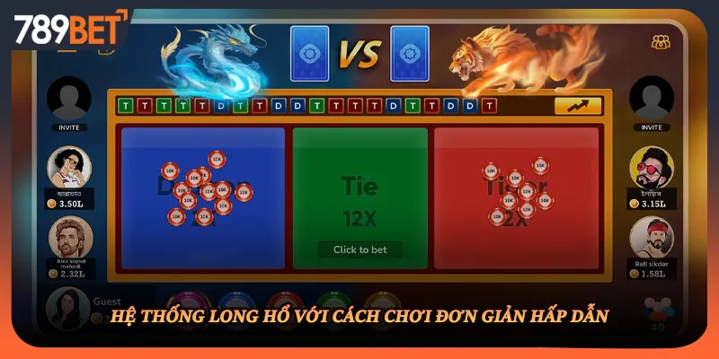 Hệ thống Long Hổ với cách chơi đơn giản hấp dẫn