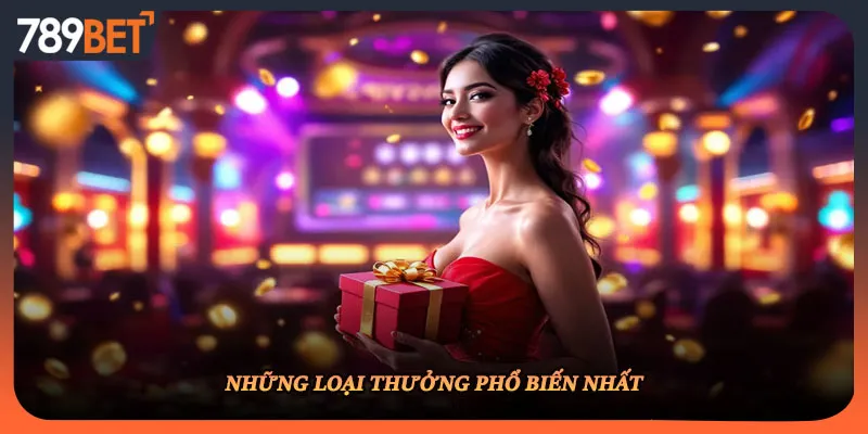 Những loại thưởng phổ biến nhất